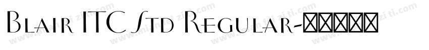 Blair ITC Std Regular字体转换